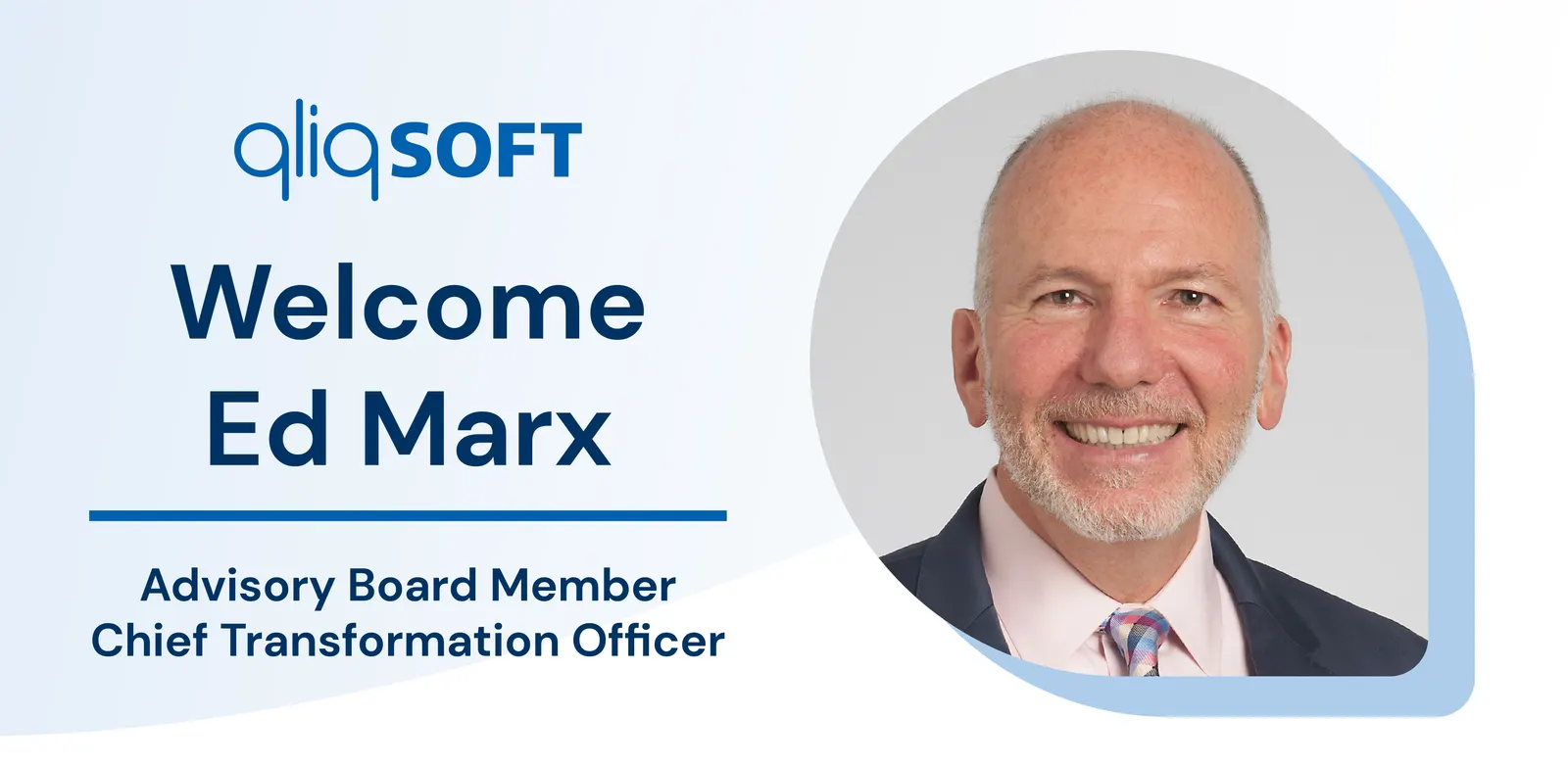 Edward Marx Joins QliqSOFT\u2019s Advisory Board as Chief Transformation Officer