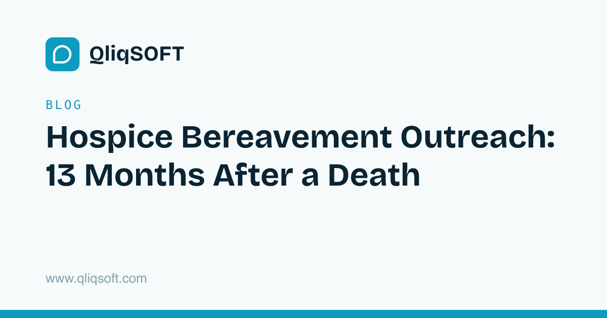 Hospice Bereavement Outreach: 13 Months After a Death